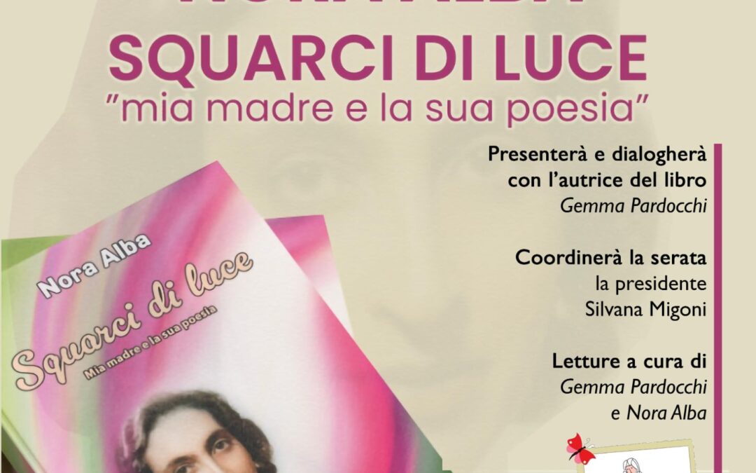 Presentazione libro Squarci di luce “mia madre e la sua poesia”